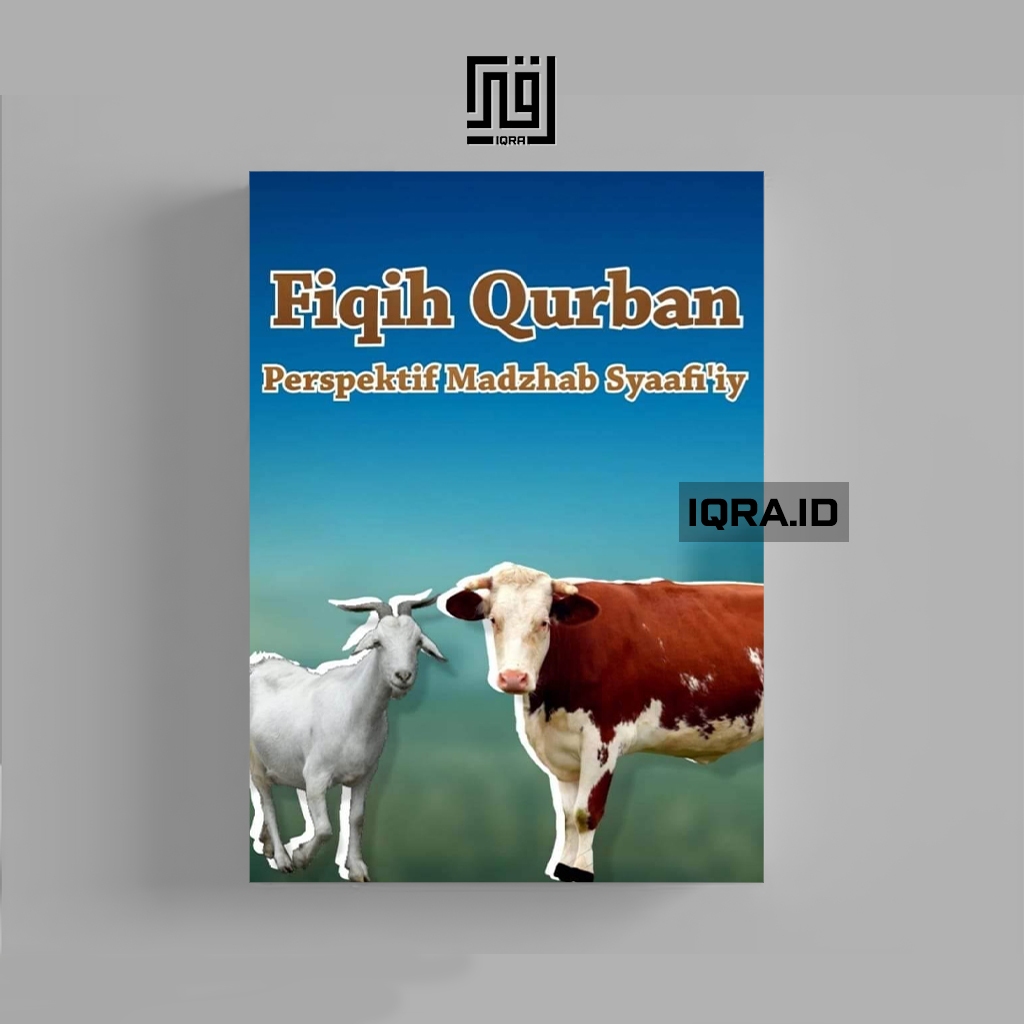 

[1514] Fiqih Qurban Perspektif Madzhab Syaafi'iy