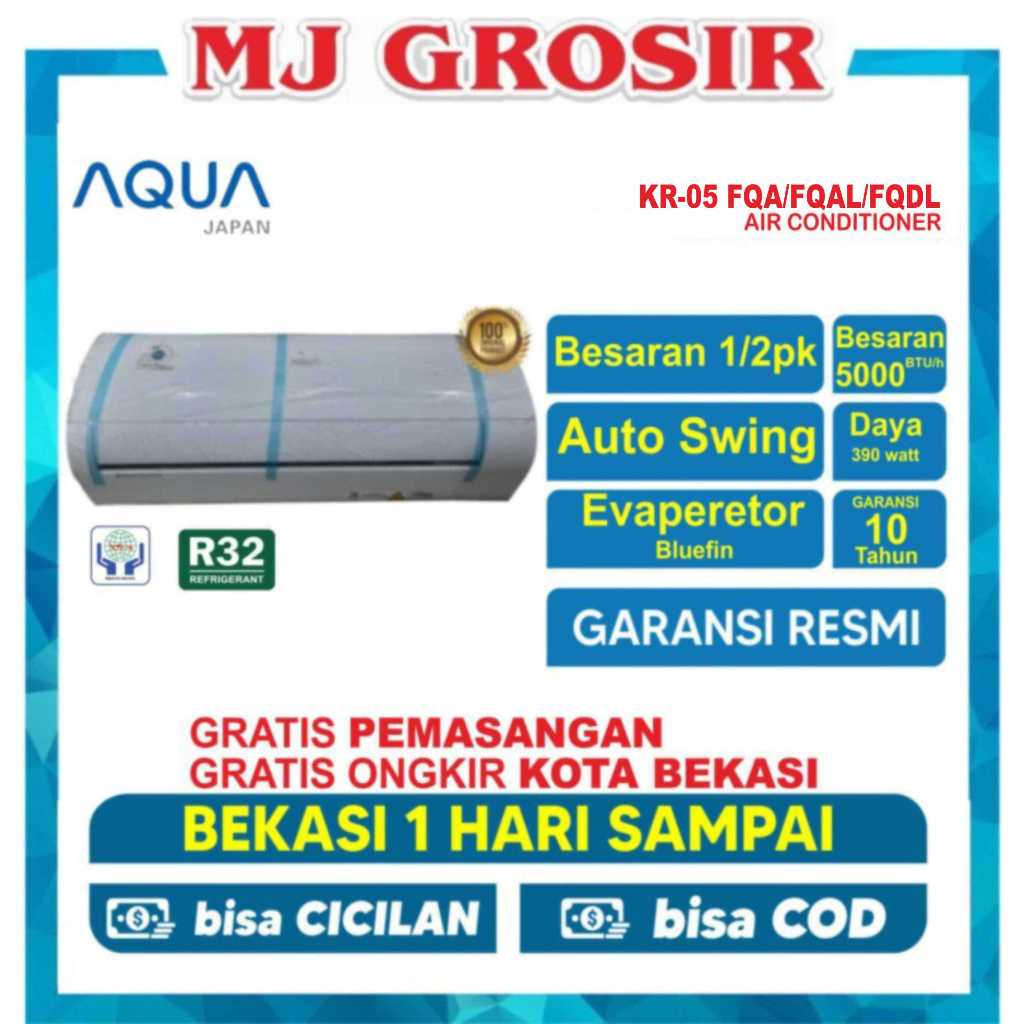 AC AQUA JAPAN AQA KR 05 FQA/FQAL/FQDL 1/2 PK + PASANG R32 LOW WATT