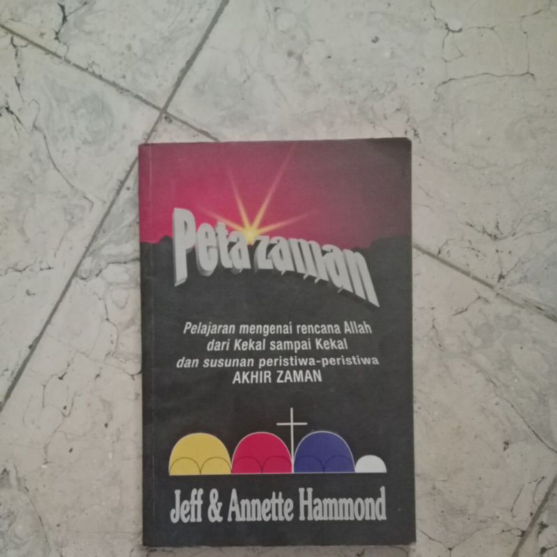 buku Peta zaman pelajaran mengenai rencana Allah dari kekal sampai ke karsusana peristiwa-peristiwa 