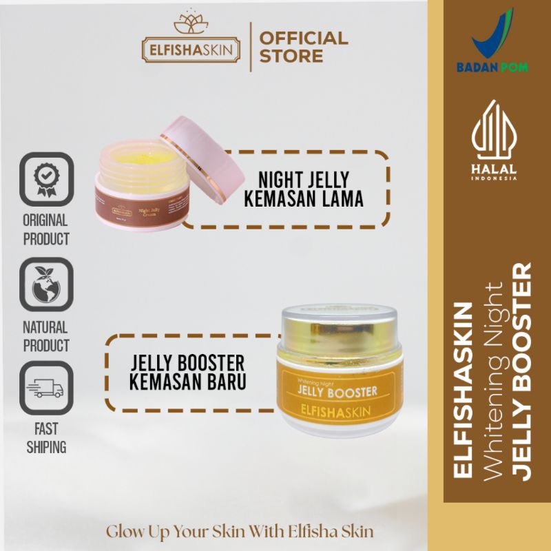 FREE GIFT Termurah Night Jelly Booster by Elfisha Skin (BPOM) 5X LEBIH cepat mencerahkan kulit