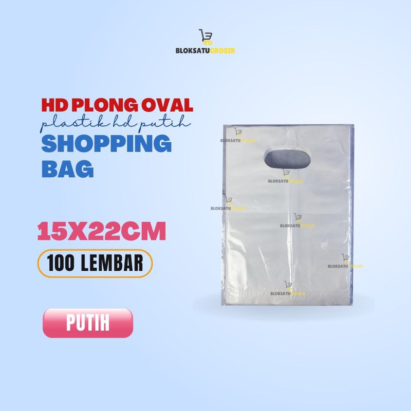 Plastik HD Putih Plong Oval Uk 15x22 / 15x25 (isi 100lembar) Shopping Bag Putih / Plastik Distro / P