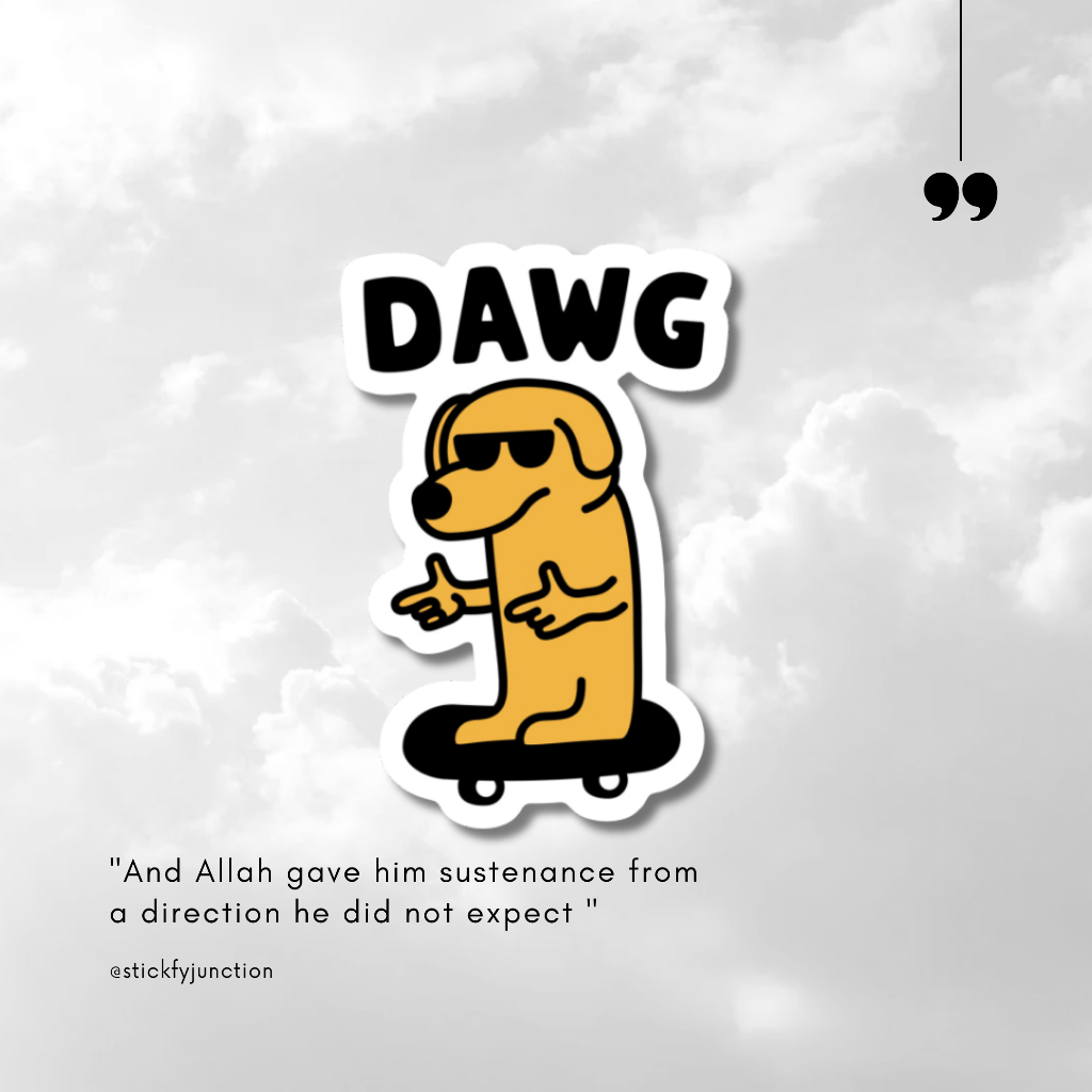 

sticker dawg anjing gaya / sticker aesthetic / sticker tumblr /stiker premium / stiker hp / stiker laptop / stiker helm / stiker tahan air |SJ | A80