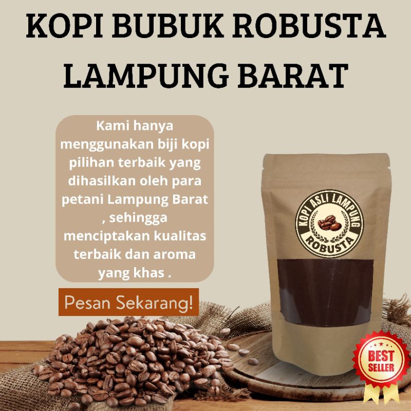 

[ORIGINAL] Bubuk Kopi Robusta Lampung Barat Asli 100% Murni Tanpa Bahan Campuran