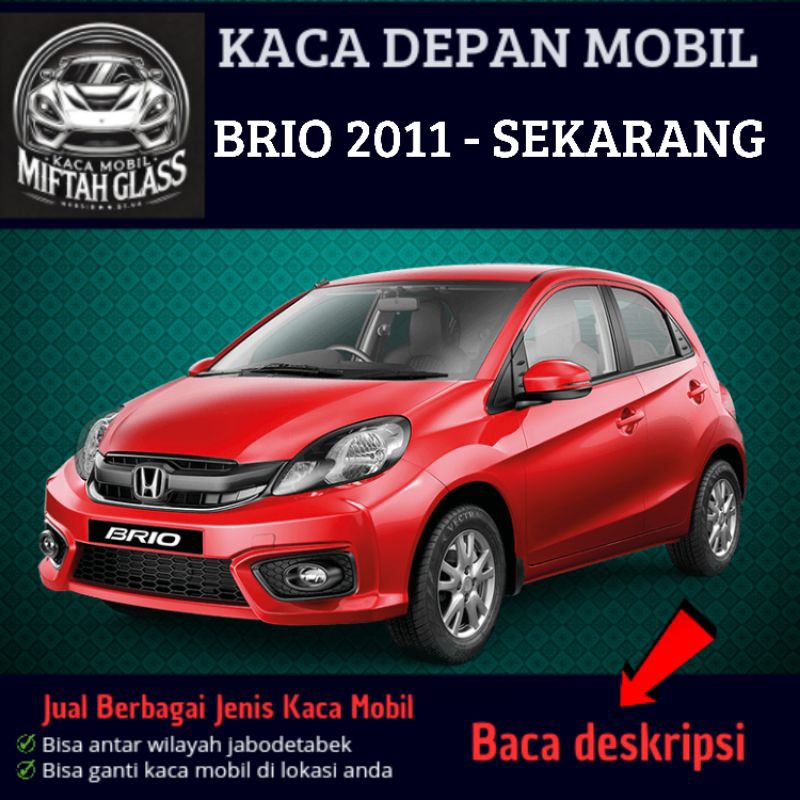 Kaca Depan Mobil BRIO 2010 - Sekarang // Mobilio 2011 - Sekarang
