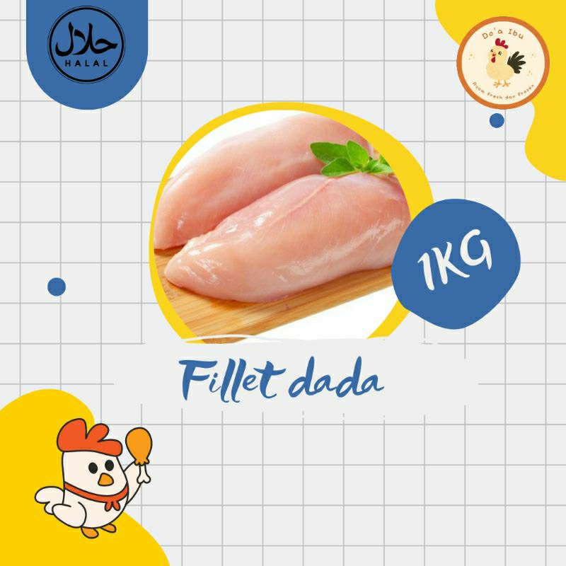 

FILLET DADA AYAM (BLD) 1 KG - DOA IBU