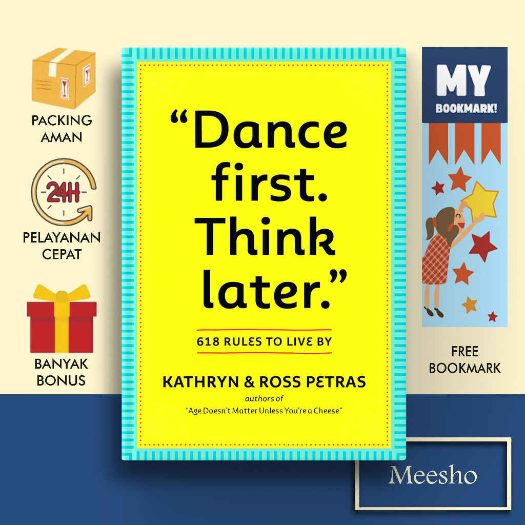 Dance First. Think Later by Kathryn Petras (English)