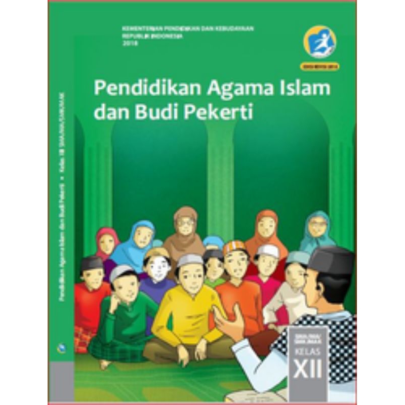 

BUKU SISWA PENDIDIKAN AGAMA ISLAM DAN BUDI PEKERTI SMK KELAS 12