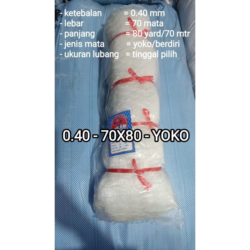 Jaring senar / jaring ikan 0.40 70X80 YOKO (Ukuran lubang tinggal pilih)