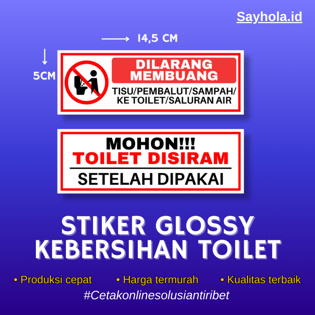 

STIKER GLOSSY KEBERSIHAN TOILET KECIL LAMINASI | 1 HARI SELESAI