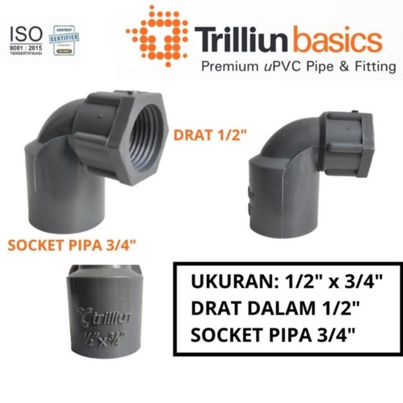 Faucet Knee 1/2 x 3/4 inch , L drat dalam Trilliun fitting pipa pvc