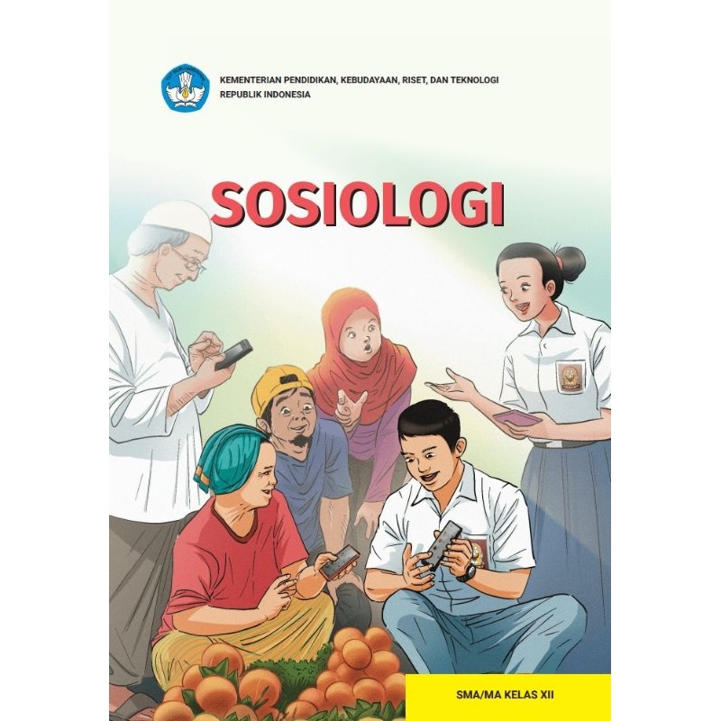 

BUKU SISWA SOSIOLOGI SMA/MA KELAS XII