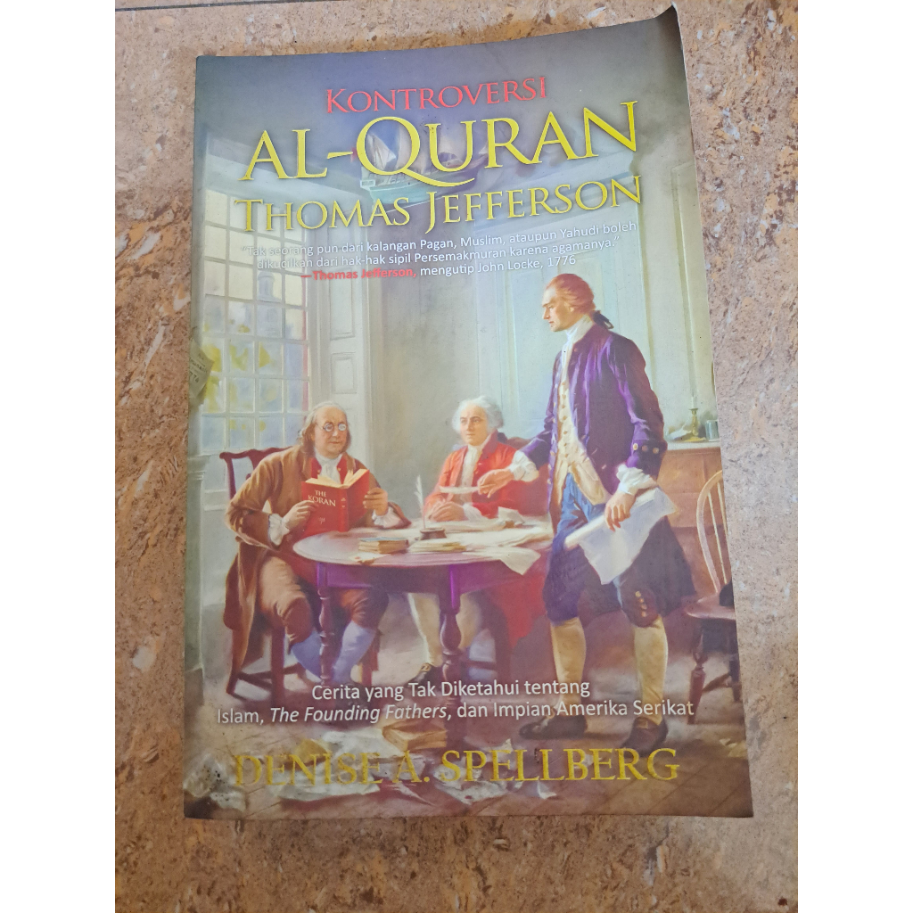 Kontroversi Al-Quran Thomas Jefferson by Denise A. Spellberg