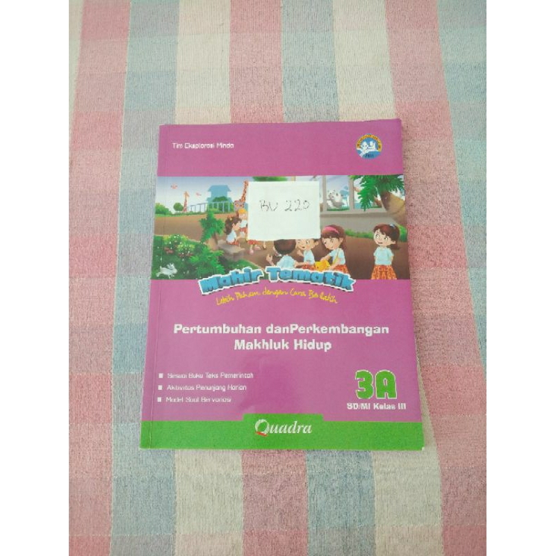 

PERTUMBUHAN DAN PERKEMBANGAN MAKHLUK HIDUP UNTUK SD/MI KELAS 3 (BU220)