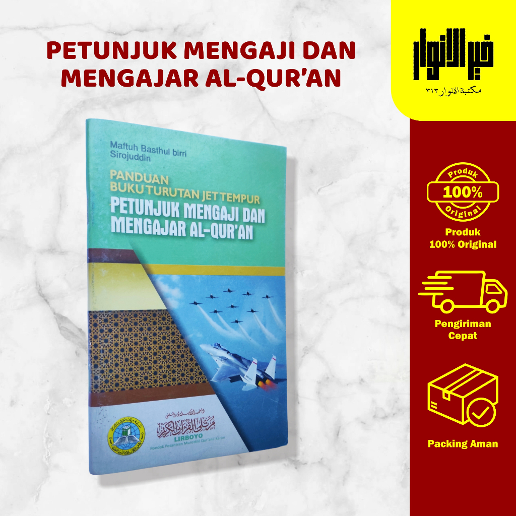 PETUNJUK MENGAJI DAN MENGAJAR AL-QUR'AN (panduan buku turutan jet tempur)/Panduan Buku Turutan Jet T