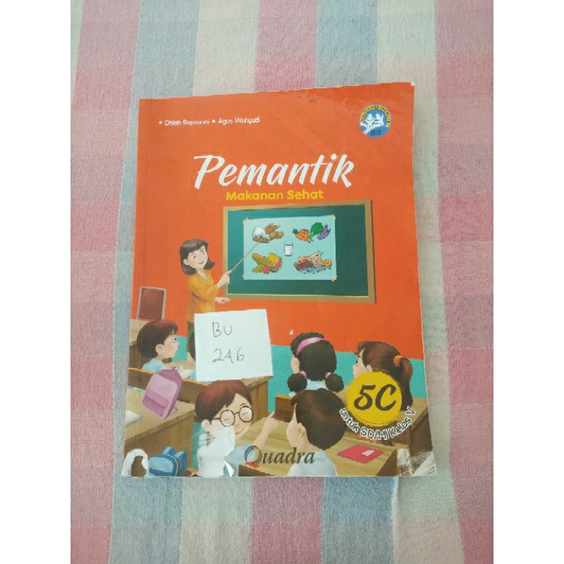 

PEMANTIK MAKANAN SEHAT UNTUK SD/MI KELAS 5(BU246)