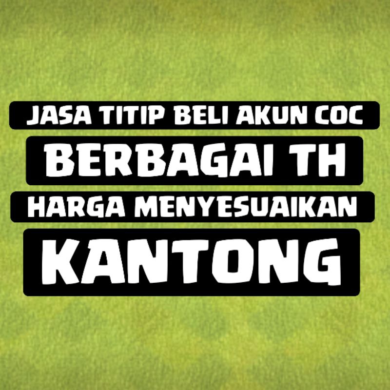 JASTIP BELI AKUN COC/CLASH OF CLANS BERBAGAI TH