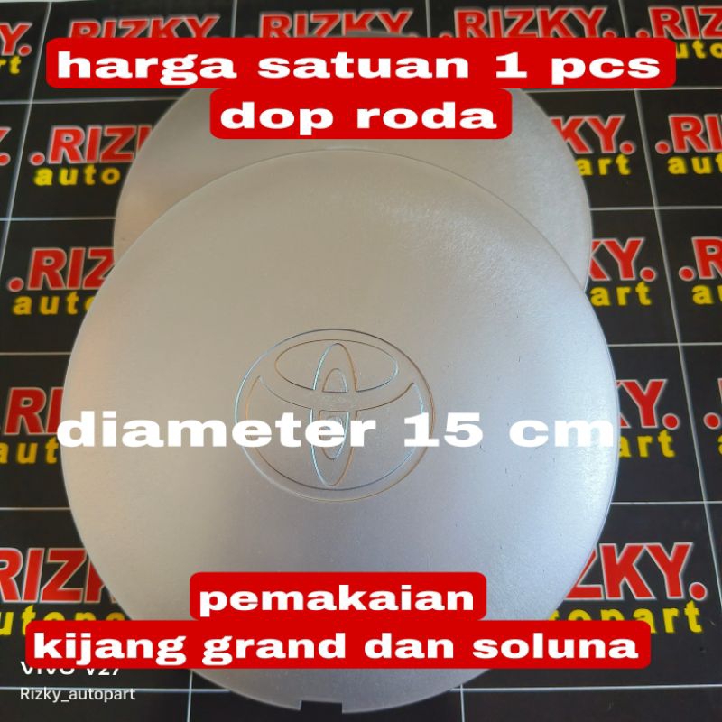 ⭐⭐⭐⭐Dop roda tutup velg kijang grand dan soluna diameter 15cm warna silver original