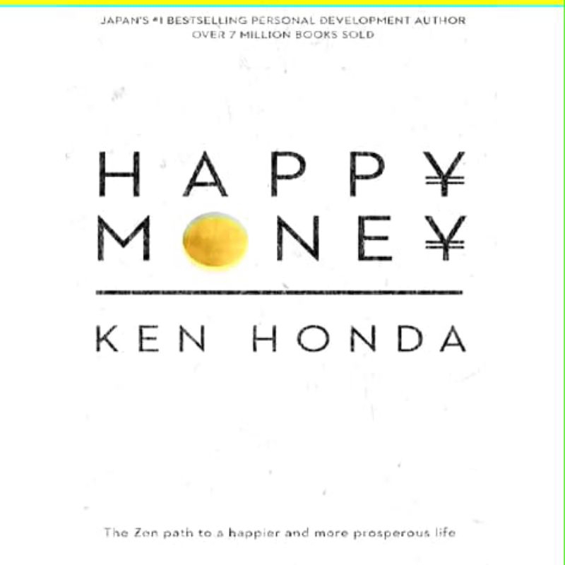 

BUKU HAPPY MONEY KEN HONDA