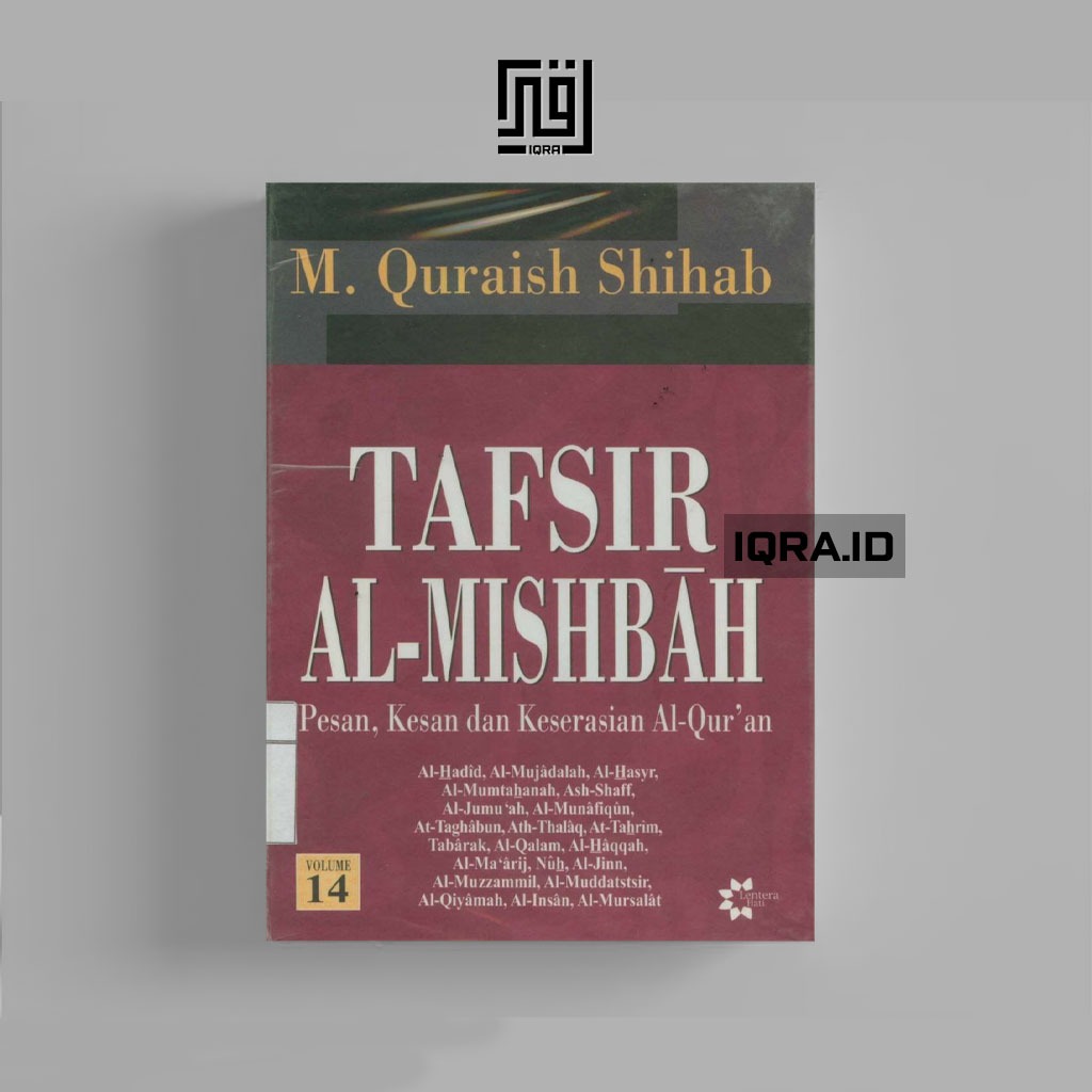 

[0516] Tafsir Al-Mishbah (Pesan, Kesan dan Keserasian Al-Qur'an Vol. 14 - M. Quraish Shihab