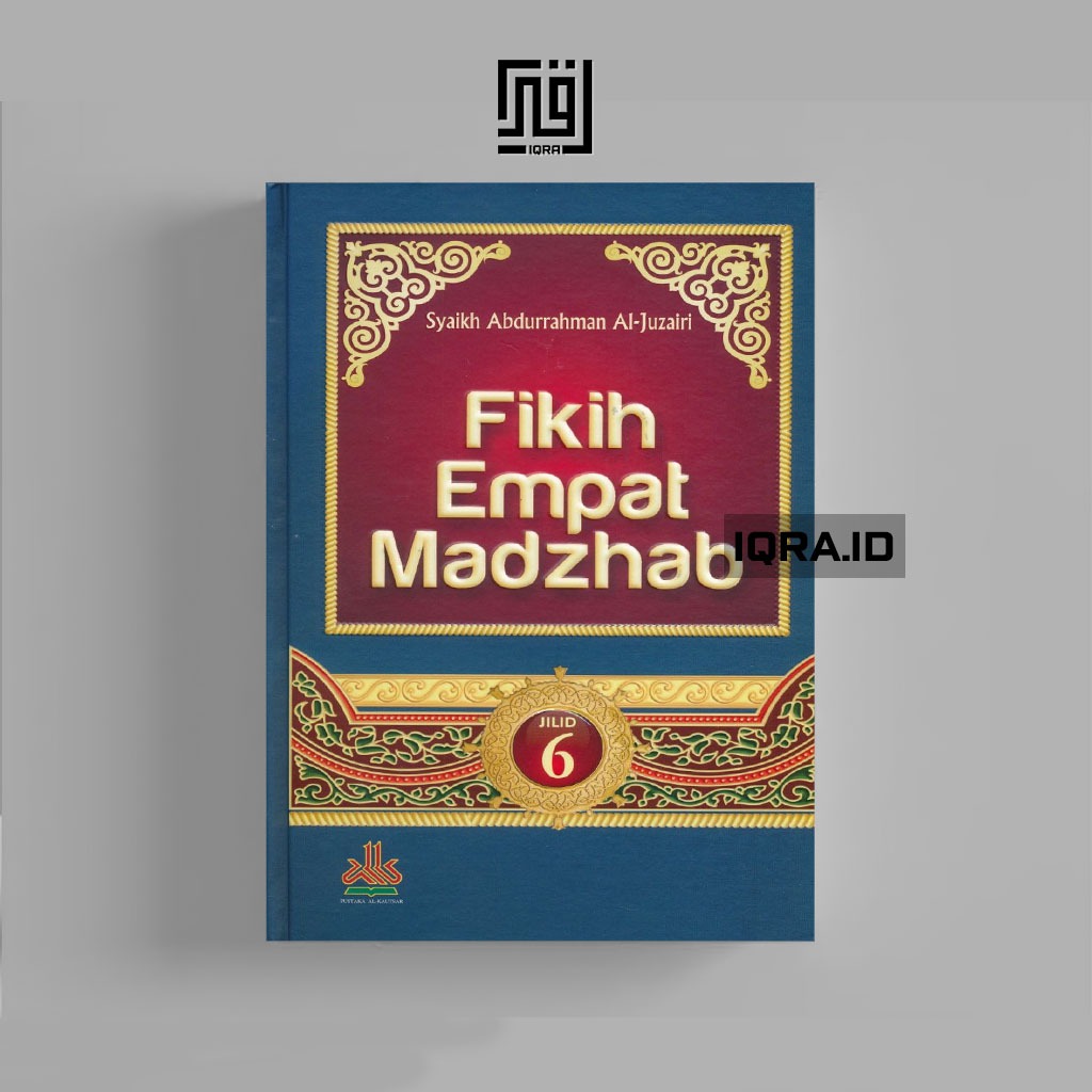 

[0592] Fikih Empat Madzhab (Jilid 6) - Syaikh Abdurrahman