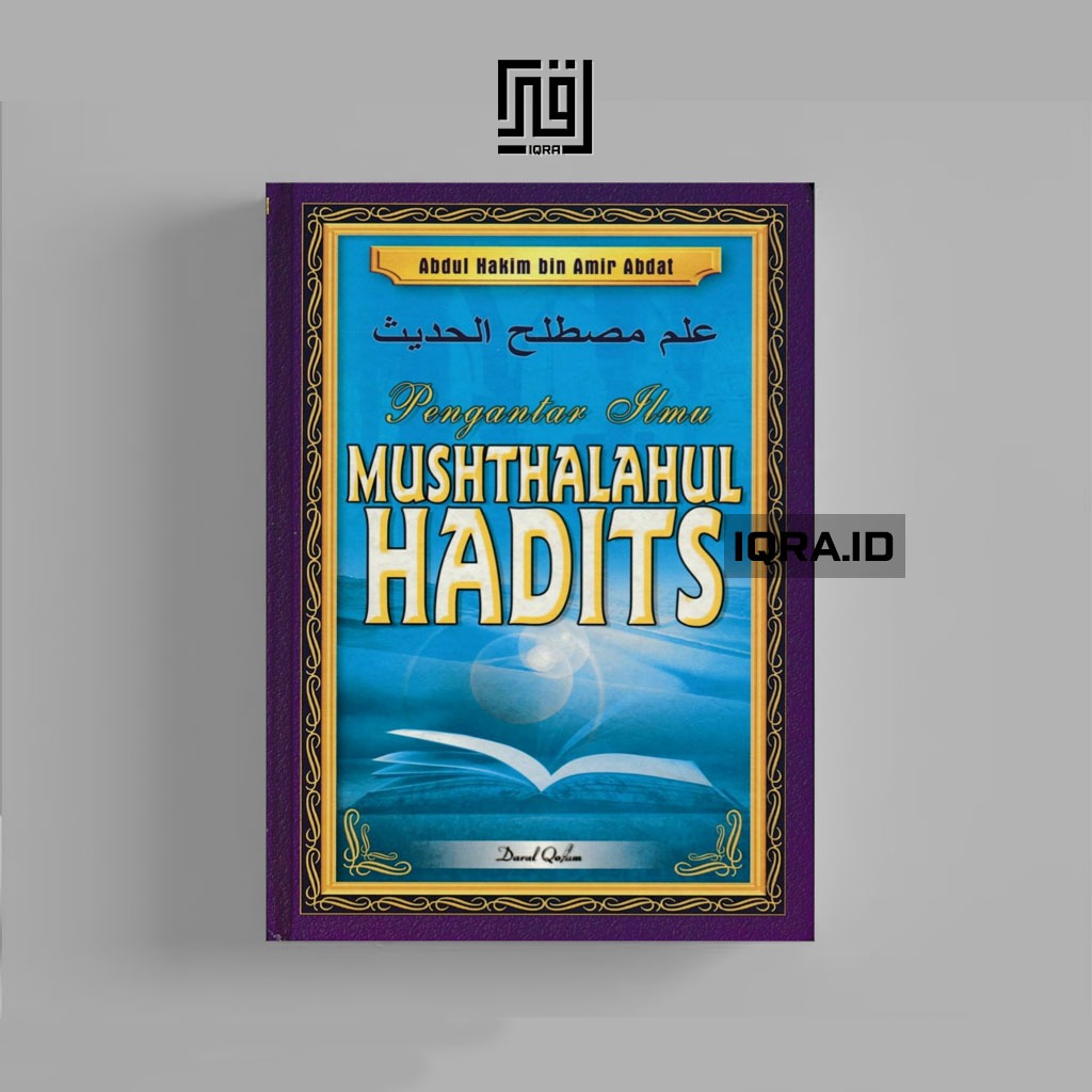 

[0783] Pengantar Ilmu Mushthalahul Hadits - Abdul Hakim bin Amin