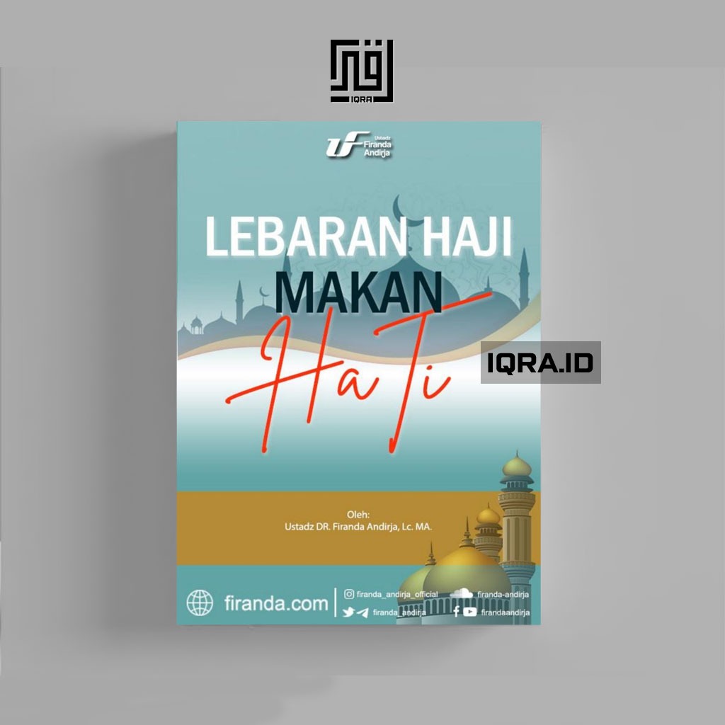 

[0809] Lebaran Haji Makan Hati - Ust Firanda Andirja