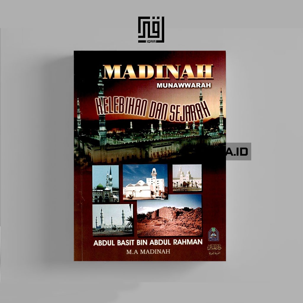 

[0871] Madinah Munawwarah Kelebihan dan Sejarah - Abdul Basit Bin Abdul Rahman