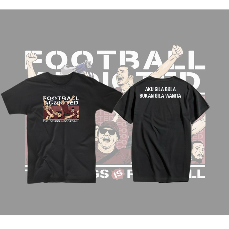 Kaos Football Aku Gila bola Bukan gila wanita