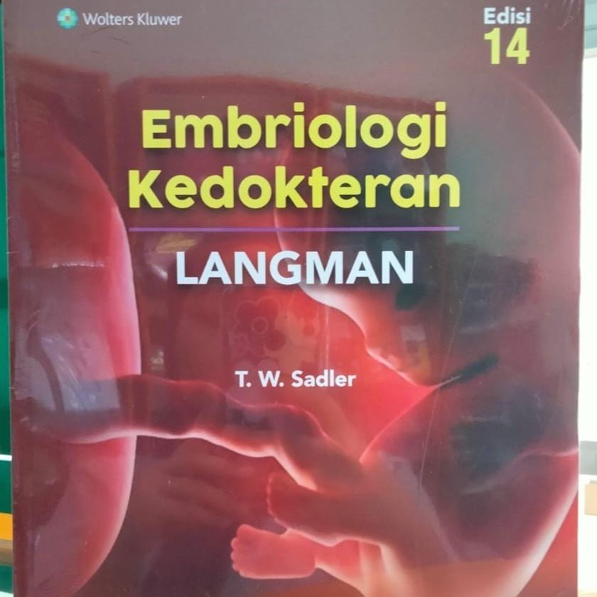 Embriologi Kedokteran LANGMAN ed.14 T.W Sadler, PhD