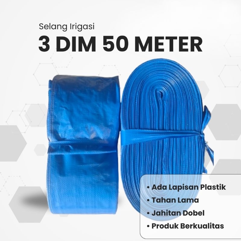 SELANG TERPAL PLASTIK DIESEL 3 DIM 50 METER/ SELANG IRIGASI 3 DIM 50 METER/ SELANG DRIP 3 DIM 50 MET