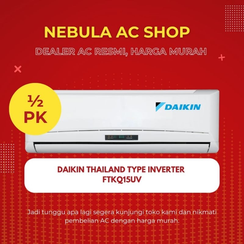 Ac Daikin Murah Daikin Thailand Inverter 1/2 PK Tipe FTKQ-15UVM4