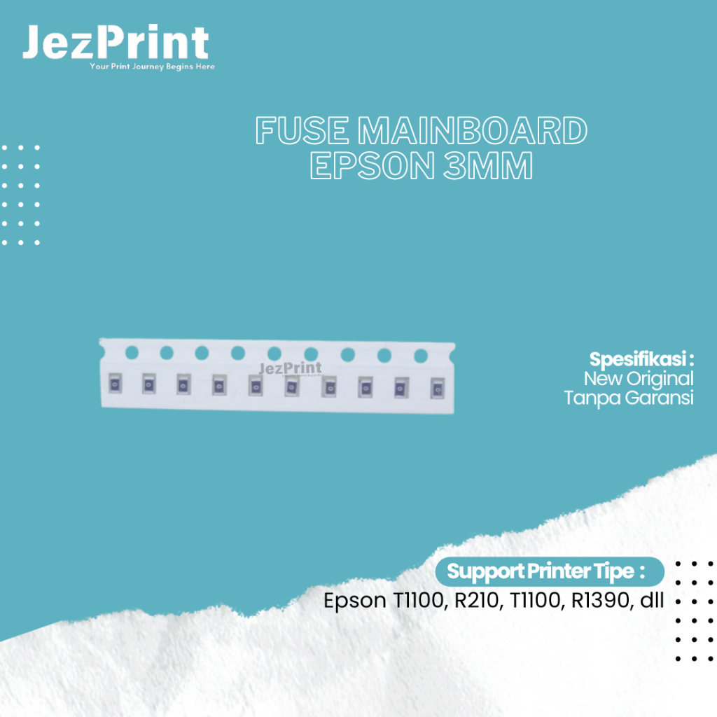 Fuse Mainboard Epson 3mm Fuse Printer Epson T1100 R210 R1390 Mainboard 3mm New Original