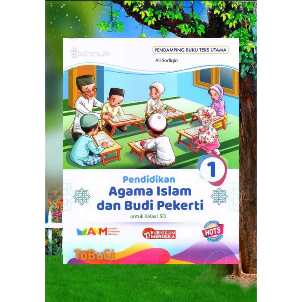 BUKU PENDIDIKAN AGAMA ISLAM DAN BUDI PEKERTI KELAS 1 SD TIGA SERANGKAI