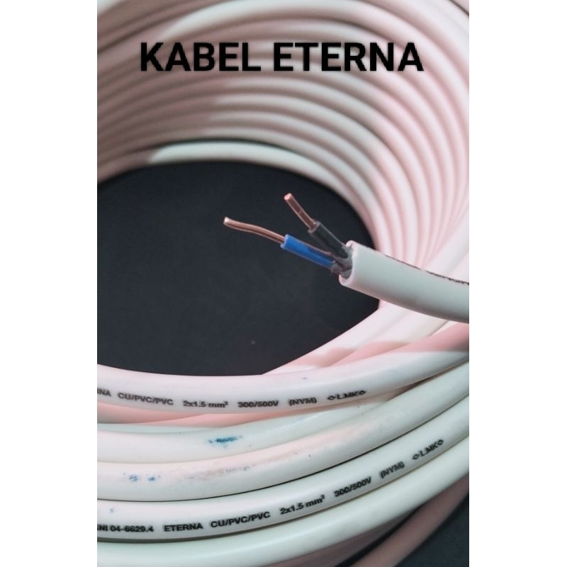 ECER Kabel ETERNA NYM 2X1,5 panjang 25meter(KAWAT).SNI