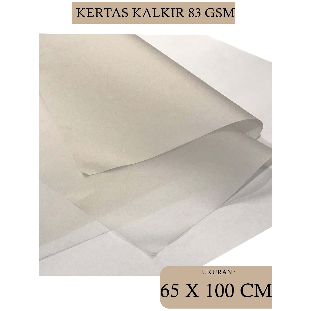 

KERTAS KALKIR 83 GSM UKURAN 65 X 100 CM , 1 LEMBAR