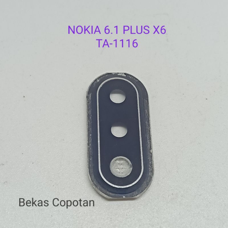 Kaca kamera belakang plus ring Nokia 6.1 plus / Nokia X6 TA 1116 Bekas Copotan