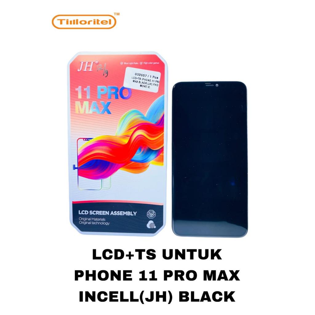 LCD+TS UNTUK PHONE 11 PRO MAX INCELL (JH) BLACK