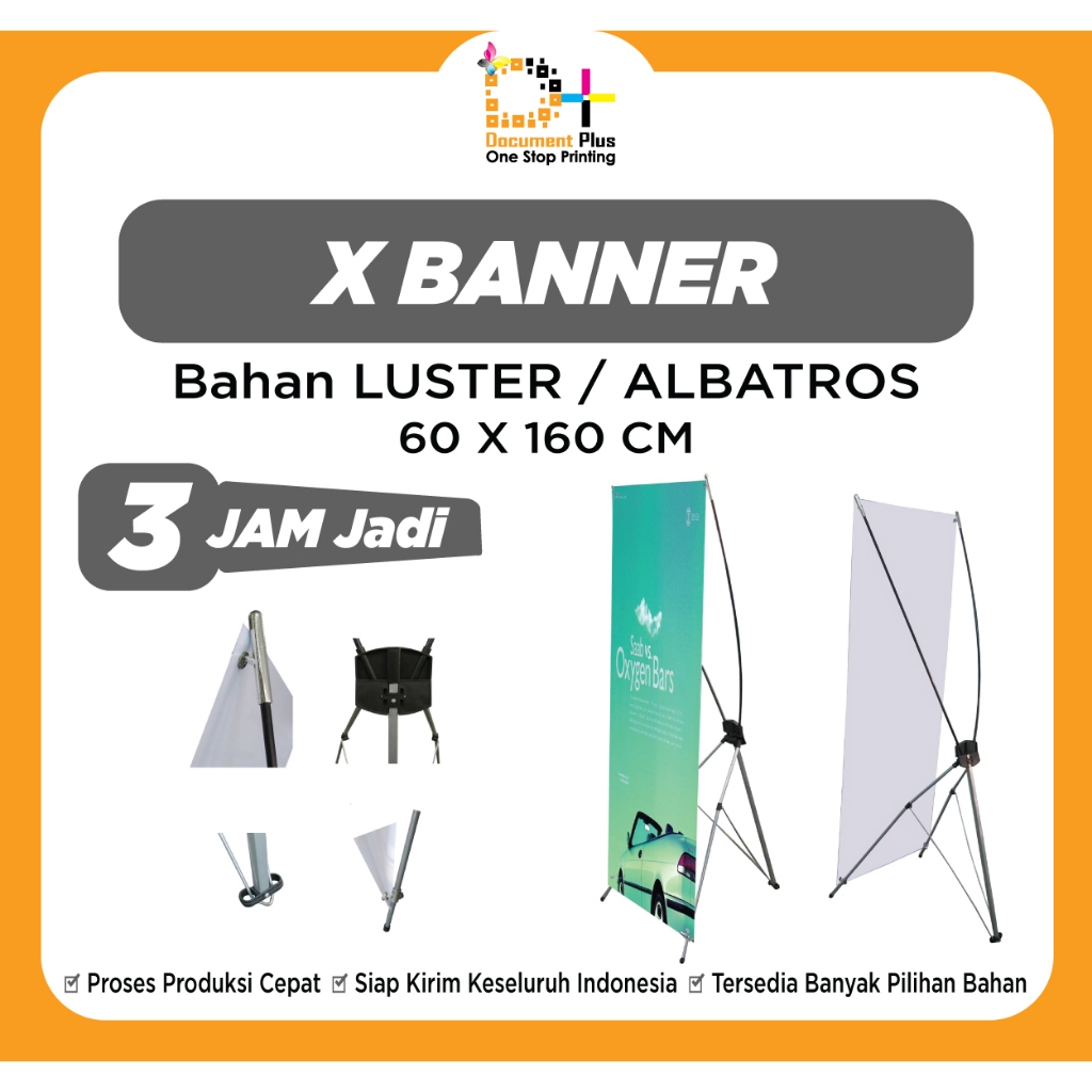 X Banner PREMIUM 60 x 160 Bahan Albatros / Luster  ( Dengan  kaki x banner Adjustable )