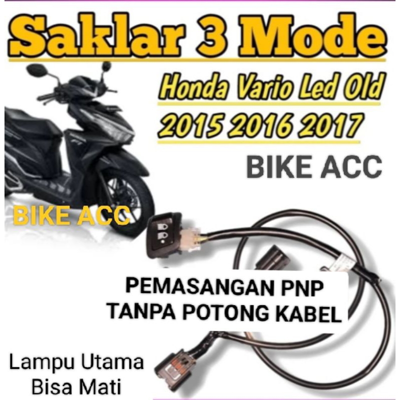 Switch Saklar 3 Mode Jauh Dekt Off Lampu Utama Vario Led Old 125 150 pnp
