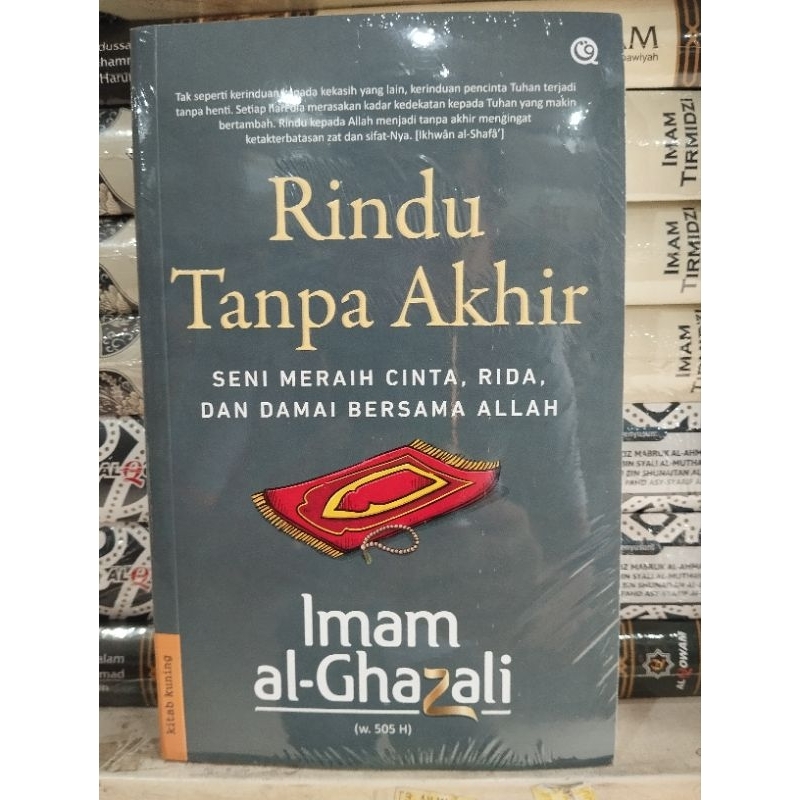 Rindu Tanpa Akhir Imam Al-Ghazali