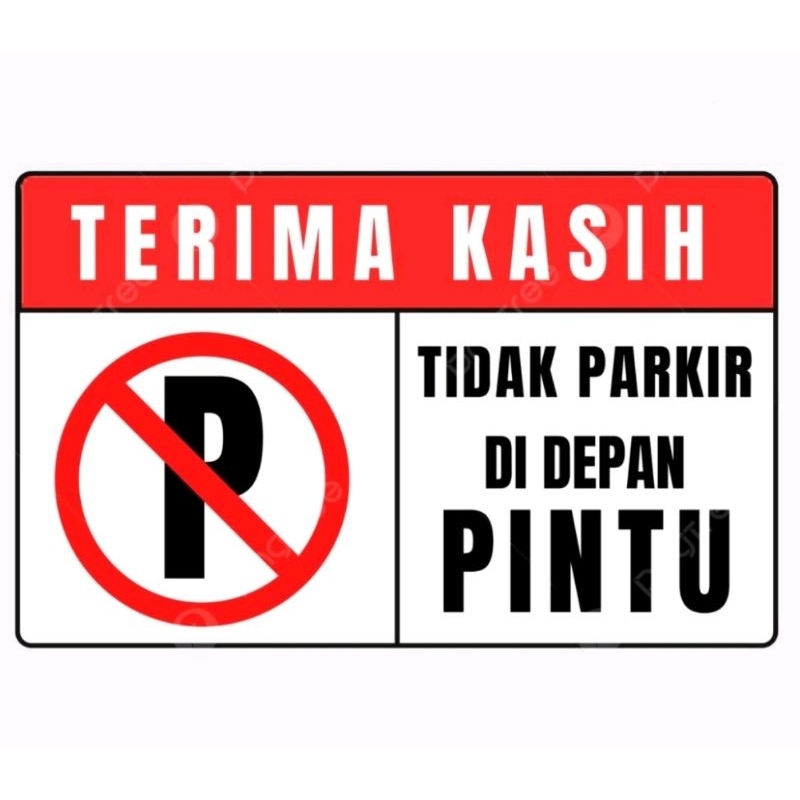 

Stiker Ritrama Terima Kasih Tidak Parkir Di Depan Pintu /Di Larang Parkir Sticker Laminasi Glossy