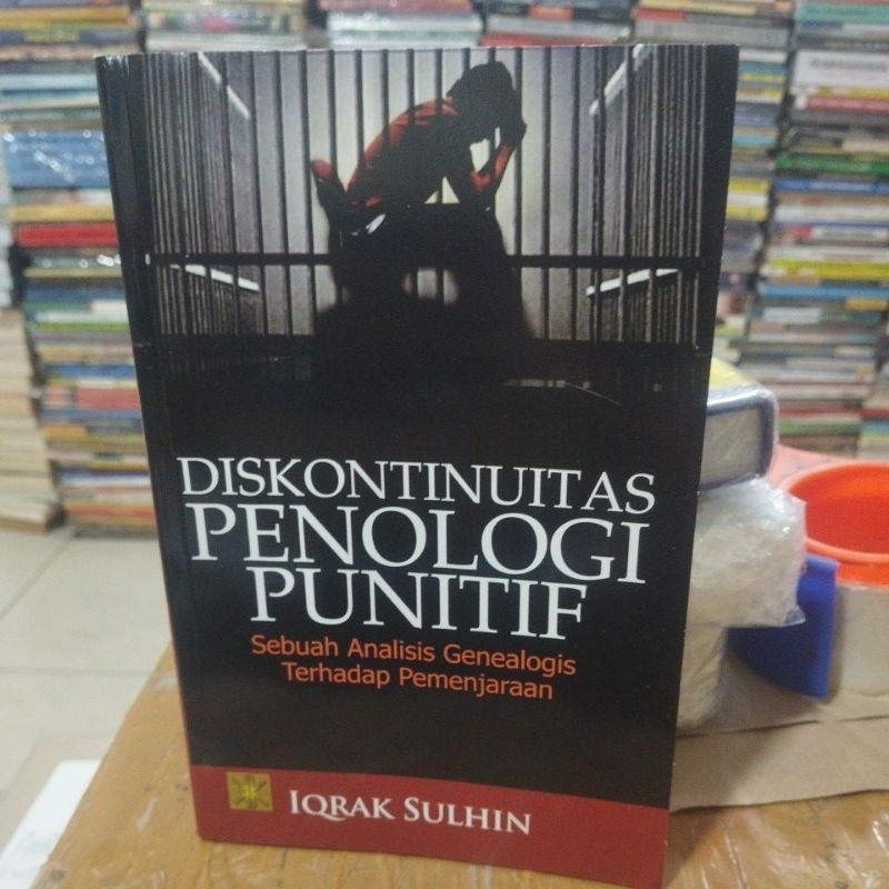 Diskontinuitas Penologi Punitig By Iqrak Sulhin