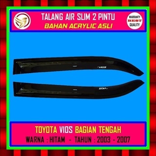 TALANG AIR MOBIL - 2 PINTU TENGAH  - TOYOTA VIOS - TAHUN - 2003 - 2004 - 2005 - 2006 - 2007 - MODEL 