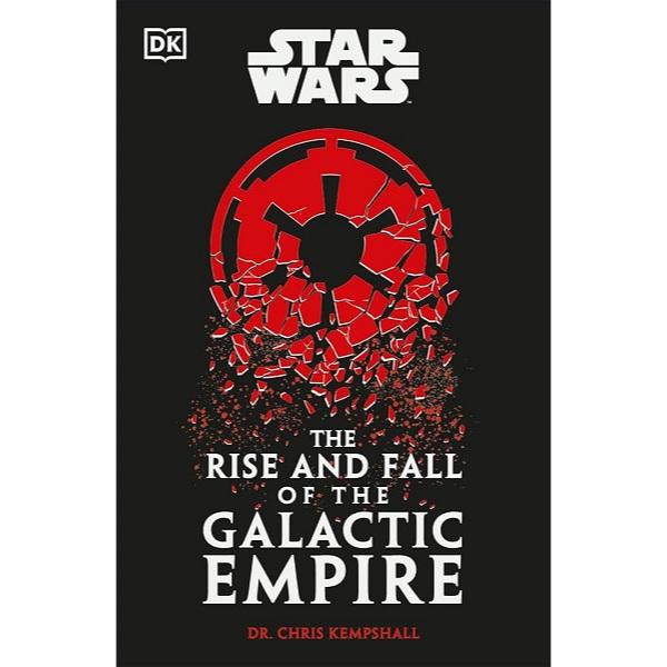 

[E920] Star Wars the Rise and Fall of the Galactic Empire - DK