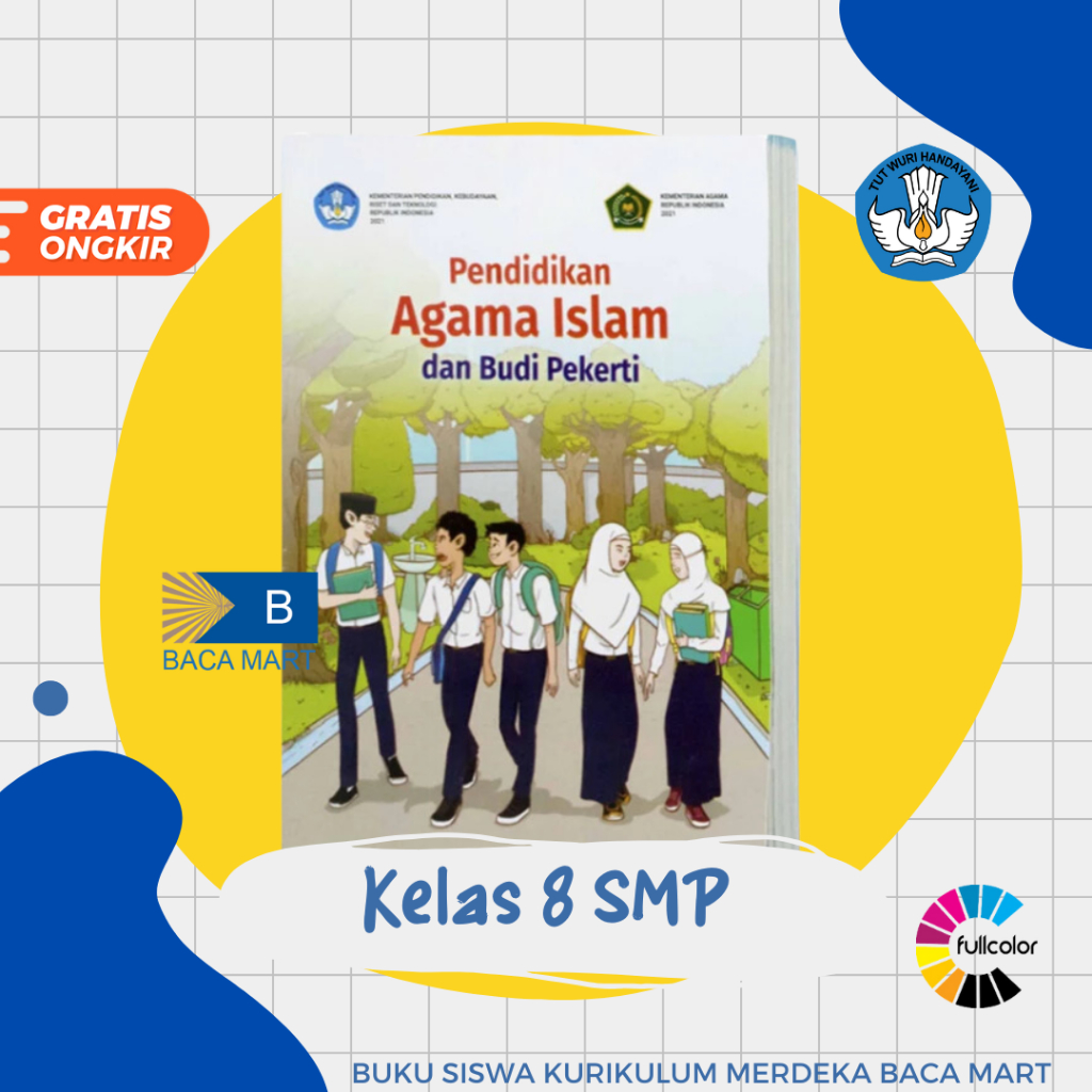 Buku Siswa AGAMA ISLAM KELAS 8 SMP Kurikulum Merdeka SMP Pendidikan Agama Islam Kelas 8 SMP Kurmer