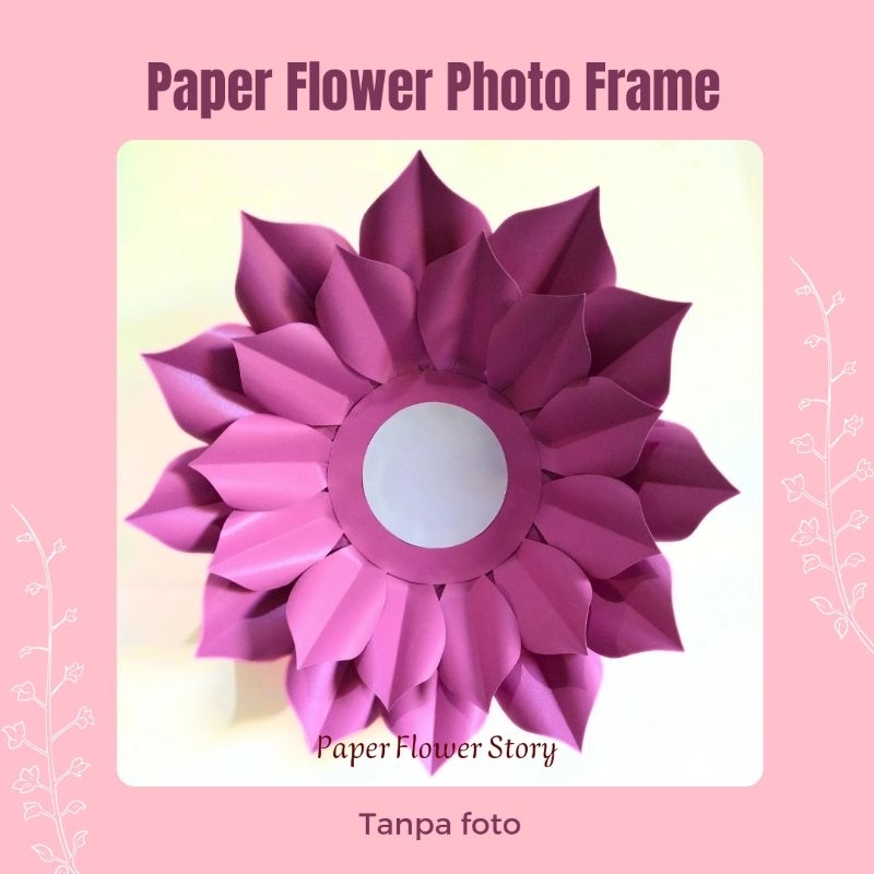 Paper Flower Photo Frame Custom Bingkai Foto Bunga Kertas kado hadiah ulang tahun kelahiran pernikah