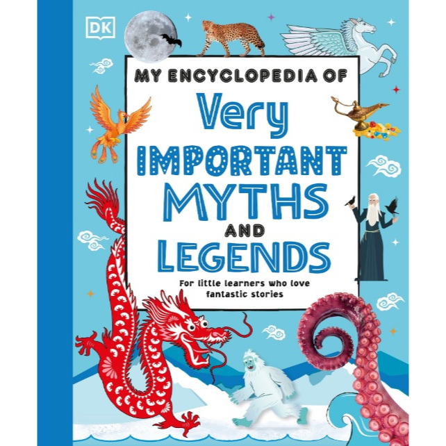

[E942] My Encyclopedia of Very Important Myths and Legends - DK
