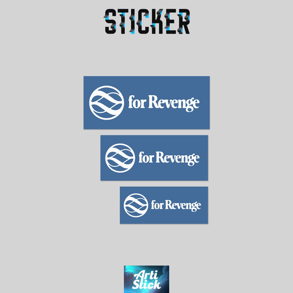 

(3 PCS) Sticker Band Series FOR REVENGE | Vinyl Laminasi anti air | ArtiStick Merch