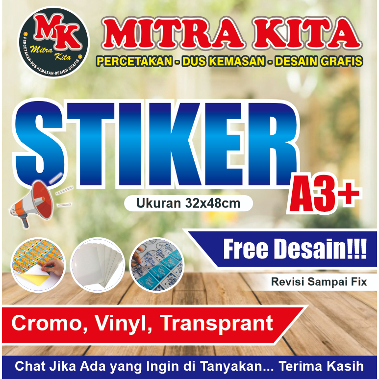 

Stiker Cromo, Vinyl, Transprant (1 Hari Jadi) A3+ (32x48cm) Free Design ( Tanpa Potong )