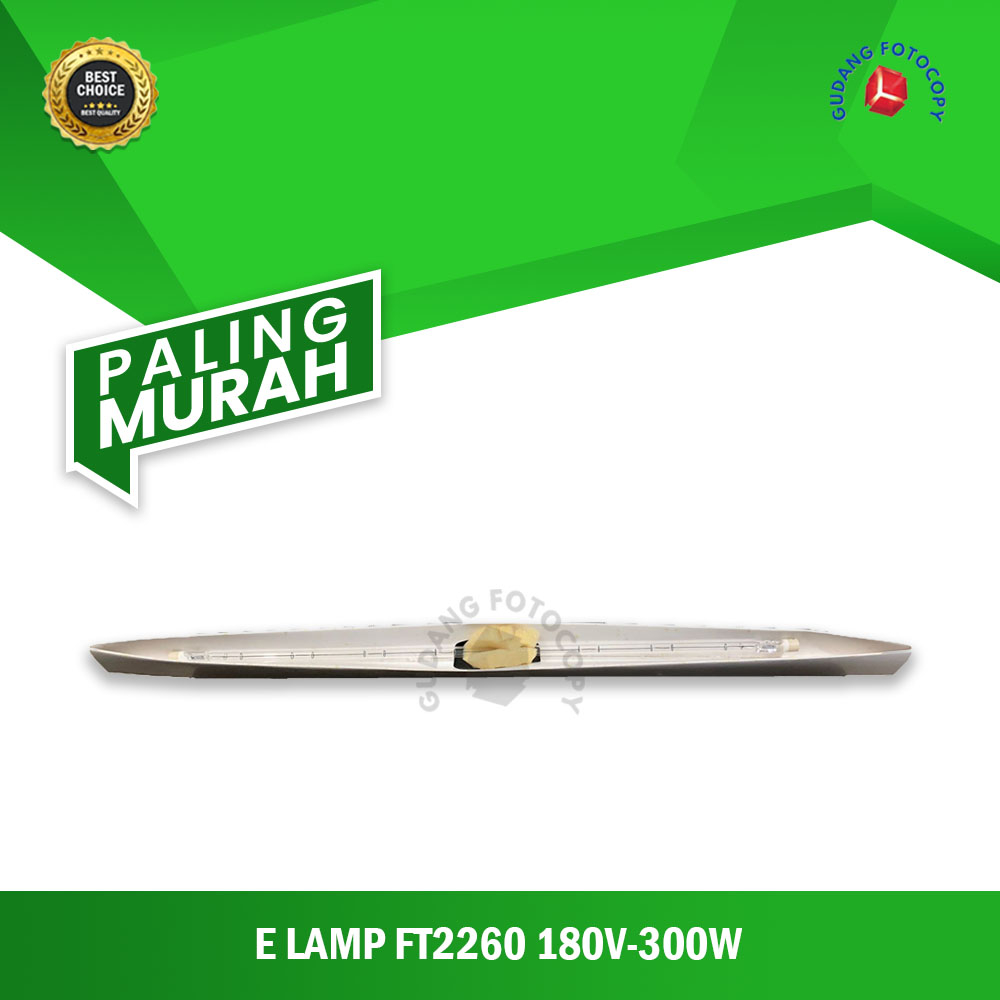 EXPOSURE LAMP MESIN FOTOCOPY FT2260 180V 300W - EL 2260 E